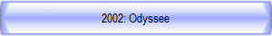 2002: Odyssee