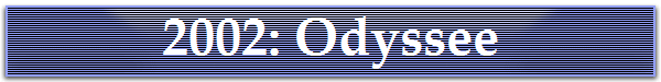 2002: Odyssee
