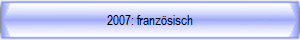 2007: franzsisch