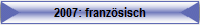2007: franzsisch