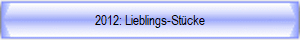 2012: Lieblings-Stcke