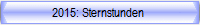 2015: Sternstunden 