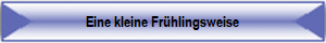 Eine kleine Frhlingsweise