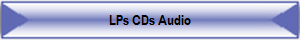 LPs CDs Audio