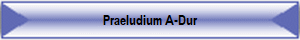 Praeludium A-Dur