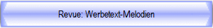 Revue: Werbetext-Melodien